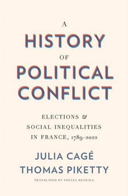 A History of Political Conflict – Elections and Social Inequalities in France, 1789–2022