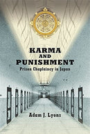 Karma and Punishment : Prison Chaplaincy in Japan-9780674260153