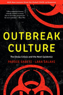 Outbreak Culture – The Ebola Crisis and the Next Epidemic, With a New Preface and Epilogue