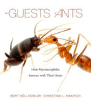 The Guests of Ants : How Myrmecophiles Interact with Their Hosts-9780674265516