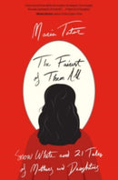 The Fairest of Them All : Snow White and 21 Tales of Mothers and Daughters-9780674271128
