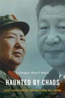Haunted by Chaos – China's Grand Strategy from Mao Zedong to Xi Jinping, With a New Afterword