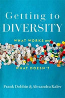 Getting to Diversity : What Works and What Doesn't-9780674276611