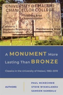 A Monument More Lasting than Bronze : Classics in the University of Malawi, 1982-2019-9780674278509