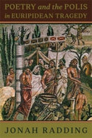 Poetry and the Polis in Euripidean Tragedy-9780674278530