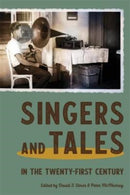 Singers and Tales in the Twenty-First Century-9780674278547