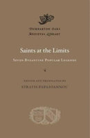 Saints at the Limits – Seven Byzantine Popular Legends