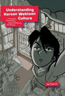 Understanding Korean Webtoon Culture – Transmedia Storytelling, Digital Platforms, and Genres