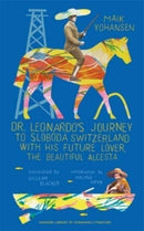 Dr. Leonardo's Journey to Sloboda Switzerland with  His Future Lover, the Beautiful Alcesta