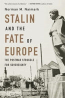 Stalin and the Fate of Europe : The Postwar Struggle for Sovereignty-9780674292154
