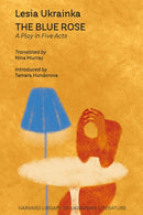 The Blue Rose – A Play in Five Acts