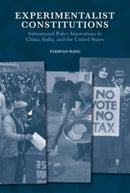 Experimentalist Constitutions – Subnational Policy Innovations in China, India, and the United States