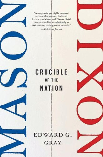 Mason–Dixon – Crucible of the Nation