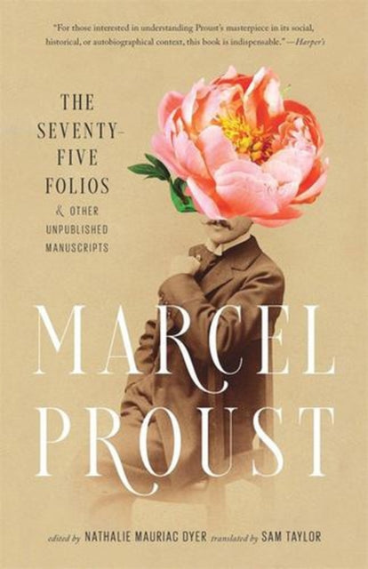 The Seventy–Five Folios and Other Unpublished Manuscripts