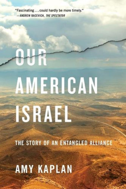 Our American Israel – The Story of an Entangled Alliance