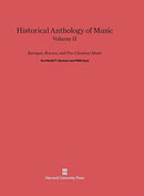 Historical Anthology of Music, Volume II: Baroque, Rococo, and Pre-Classical Music-9780674335431