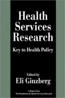 Health Services Research : Key to Health Policy-9780674385764