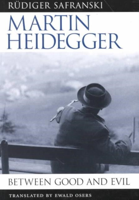 Martin Heidegger : Between Good and Evil-9780674387102