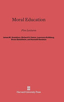 Moral Education : Five Lectures-9780674424937