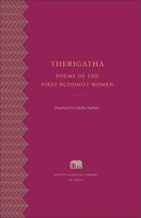 Therigatha : Poems of the First Buddhist Women-9780674427730