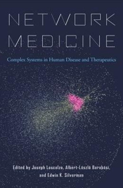 Network Medicine – Complex Systems in Human Disease and Therapeutics