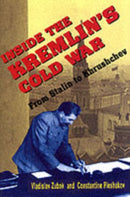 Inside the Kremlin's Cold War – From Stalin to Khrushchev