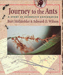 Journey to the Ants : A Story of Scientific Exploration-9780674485266