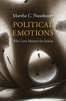 Political Emotions : Why Love Matters for Justice-9780674503809