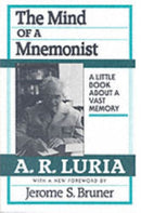 The Mind of a Mnemonist : A Little Book about a Vast Memory, With a New Foreword by Jerome S. Bruner-9780674576223