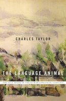 The Language Animal : The Full Shape of the Human Linguistic Capacity-9780674660205