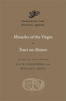 Miracles of the Virgin. Tract on Abuses-9780674660267