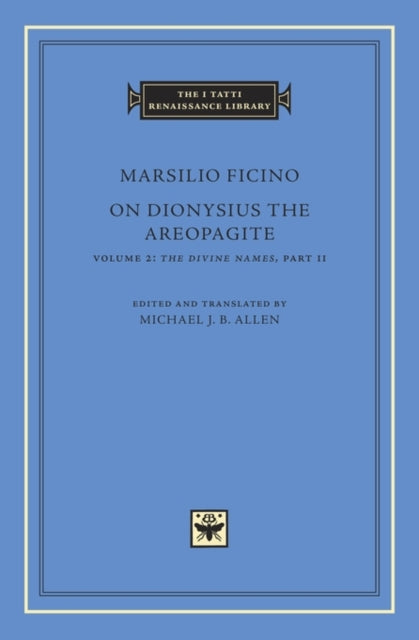 On Dionysius the Areopagite, Volume 2 – The Divine Names, Part II