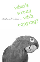 What's Wrong with Copying?-9780674743977