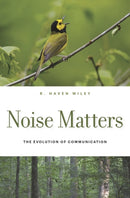 Noise Matters : The Evolution of Communication-9780674744127