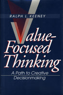 Value–Focused Thinking – A Path to Creative Decisionmaking