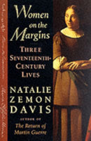Women on the Margins : Three Seventeenth-Century Lives-9780674955219