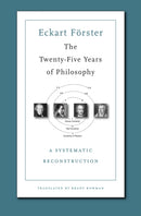 The Twenty-Five Years of Philosophy : A Systematic Reconstruction-9780674975477