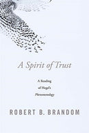 A Spirit of Trust – A Reading of Hegel's Phenomenology