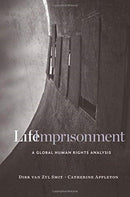 Life Imprisonment : A Global Human Rights Analysis-9780674980662