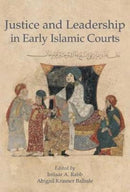 Justice and Leadership in Early Islamic Courts-9780674984219
