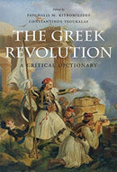 The Greek Revolution : A Critical Dictionary-9780674987432
