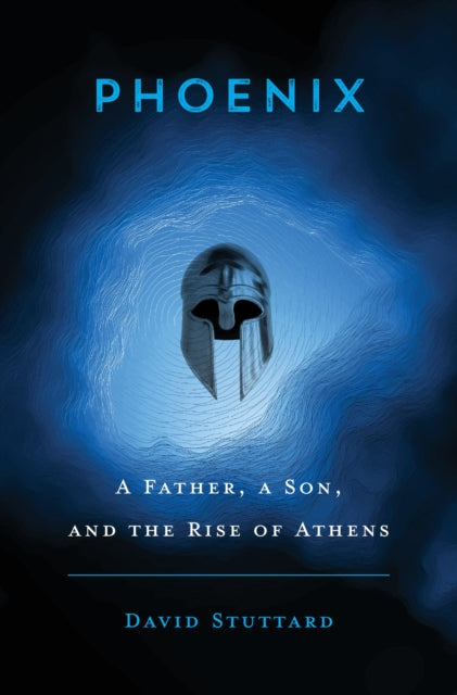 Phoenix – A Father, a Son, and the Rise of Athens