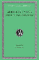 Leucippe and Clitophon-9780674990500