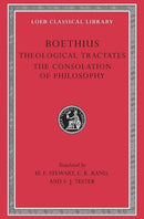 Theological Tractates. The Consolation of Philosophy-9780674990838