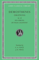 Orations, Volume II – Orations 18–19: De Corona. De Falsa Legatione