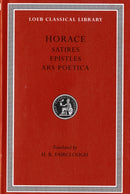 Satires. Epistles. The Art of Poetry Fairclough)(Latin)