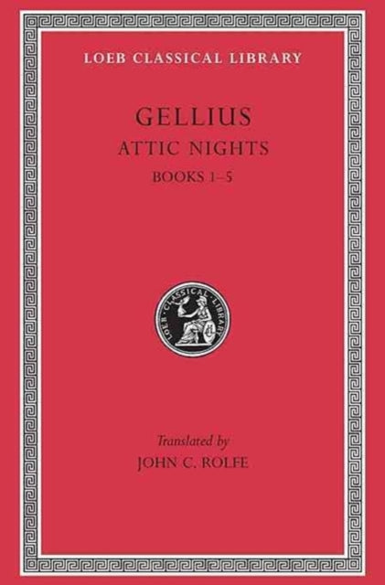 Attic Nights, Volume I – Books 1–5 (Latin)
