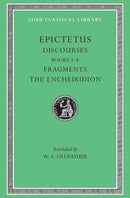 Discourses, Books 3–4. Fragments. The Encheiridion Encheiridion L218 V 2 (Trans. Oldfather)(Greek)