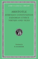 Athenian Constitution. Eudemian Ethics. Virtues and Vices-9780674993150