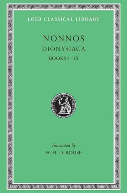 Dionysiaca, Volume I – Books 1–15 (Greek)